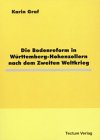 Die Bodenreform in W&uuml;rttemberg-Hohenzollern nach dem Zweiten Weltkrieg